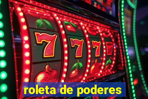 roleta de poderes